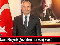 Başkan Büyükgöz’ün  Berat Kandili Mesajı