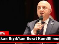 Başkan Bıyık’tan Berat Kandili mesajı