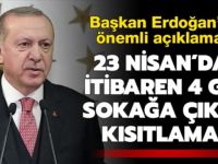 23 Nisan'dan itibaren 4 günlük sokağa çıkma yasağı geldi!