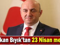 Başkan Bıyık’tan 23 Nisan mesajı