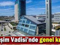 Bilişim Vadisi’nde genel kurul