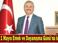 Çiler, 1 Mayıs Emek ve Dayanışma Günü’nü kutladı