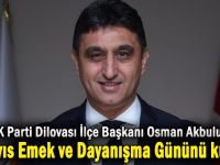 Osman Akbulut'tan 1 Mayıs Emek ve Dayanışma günü mesajı