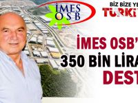 İMES OSB'den büyük destek