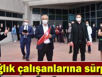 Sağlık çalışanlarına sürpriz