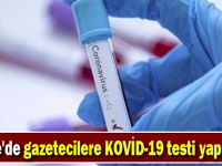 Gebze'de gazetecilere yarın test yapılacak