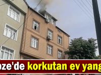 Gebze'de korkutan ev yangını!