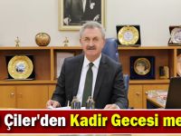 Nail Çiler'den Kadir Gecesi mesajı