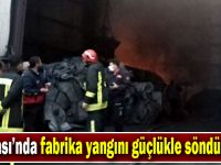 Fabrika yangını güçlükle söndürüldü!