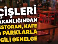 Kafe, restoran ve parklar hakkında yeni genelge!