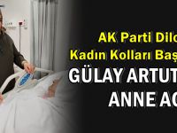 Gülay Artut'un anne acısı