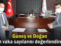 Güneş ve Doğan vaka sayılarını değerlendirdiler!