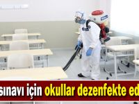 LGS sınavı için okullar dezenfekte ediliyor