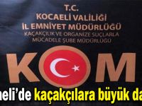 Kocaeli’de kaçakçılara büyük darbe!