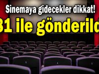 Sinemaya gidecekler dikkat! 81 ile gönderildi