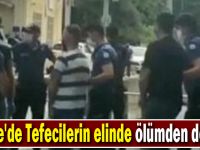 Tefecilerin elinde ölümden döndü!