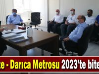 Gebze - Darıca Metrosu 2023’te bitecek!