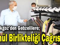 Büyükgöz’den Gebzelilere;Gönül Birlikteliği Çağrısı