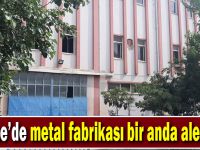 Gebze'de metal fabrikası bir anda alev aldı