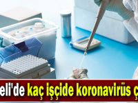 Kocaeli'de kaç işçide koronavirüs çıktı ?