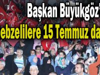 Başkan Büyükgöz’den Gebzelilere 15 Temmuz Daveti