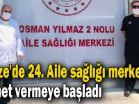 Gebze'de 24. Aile sağlığı merkezi hizmet vermeye başladı