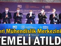 İMES OSB'de İleri mühendislik merkezinin temeli atıldı