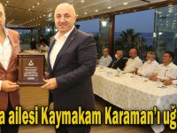 Darıca ailesi Kaymakam Karaman’ı uğurladı