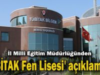 İl Milli Eğitim Müdürlüğünden 'TÜBİTAK Fen Lisesi' açıklaması!