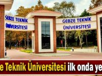 Gebze Teknik Üniversitesi ilk onda yer aldı