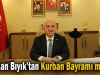 Başkan Bıyık’tan Kurban Bayramı mesajı