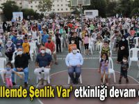 ‘Mahallemde Şenlik Var’ etkinliği devam ediyor