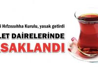 Kamu kurumlarında yasaklandı!