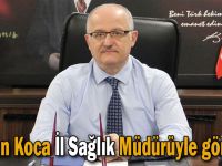 Bakan Koca İl Sağlık Müdürüyle görüştü