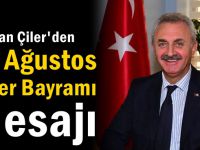 Çiler’den 30 Ağustos Zafer Bayramı mesajı