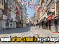 Gebze esnafı artan cezalarla kepenk kapatabilir!