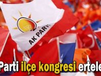 Dilovası ilçe kongresi ertelendi