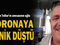 Başkan Toltar’ın amcasının oğlu koronaya yenik düştü