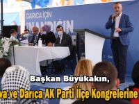 Büyükakın, Çayırova ve Darıca AK Parti İlçe Kongrelerine katıldı