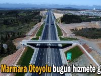 Kuzey Marmara Otoyolu bugün hizmete girecek