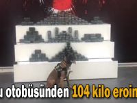 Yolcu otobüsünden 104 kilo eroin çıktı