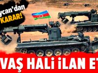 Azerbaycan, 'savaş hali' ilan etti!