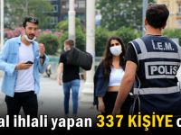 Maske takmayan 288 kişiye ceza kesildi