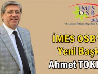 İMES OSB'nin yeni başkanı Ahmet Tokkan!