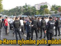 Gebze-Harem eylemine polis müdahalesi