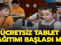 Tablet dağıtımı başlıyor