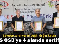 İMES OSB kalite standartlarında hizmet veriyor