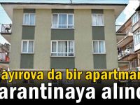 Çayırova'da bir apartman karantinaya alındı!