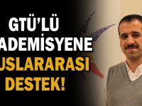 GTÜ’lü Akademisyene Uluslararası destek!