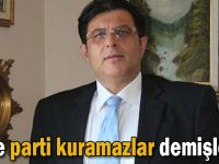 Bize parti kuramazlar demişlerdi